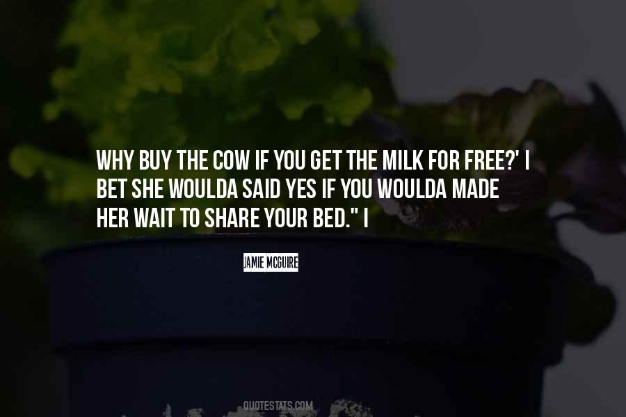 Cow Milk Sayings #500859