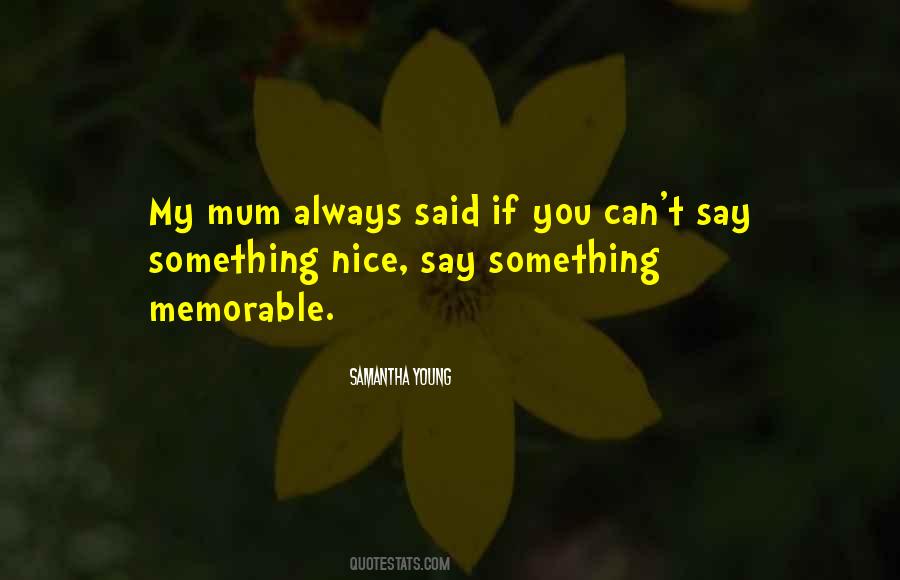 Nice Memorable Sayings #310639