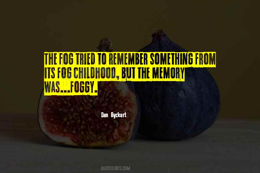 Childhood Memory Sayings #1104834