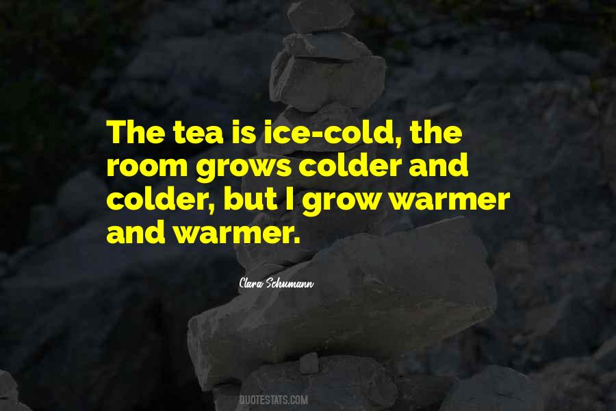 Quotes About Ice Cold #572986