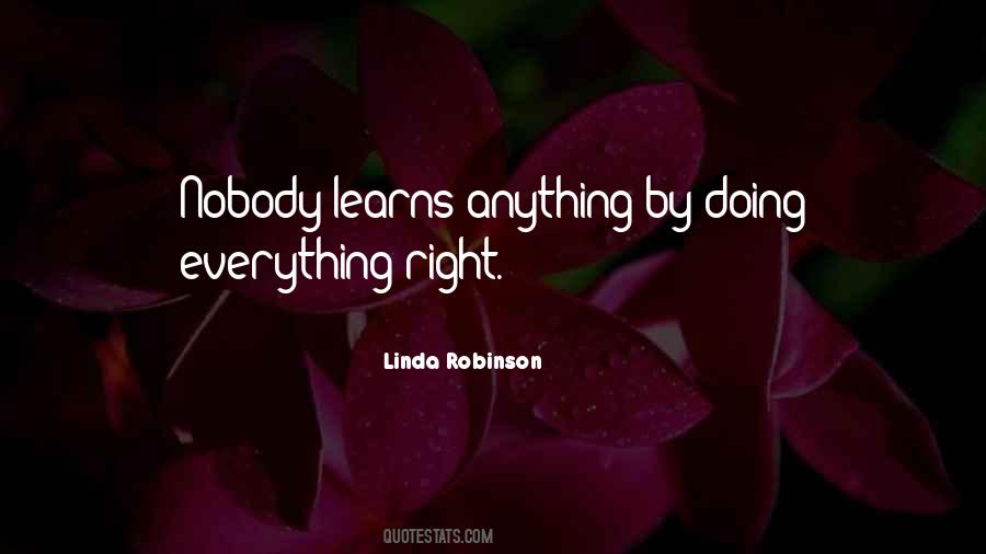 Quotes About Not Doing Anything Right #16440