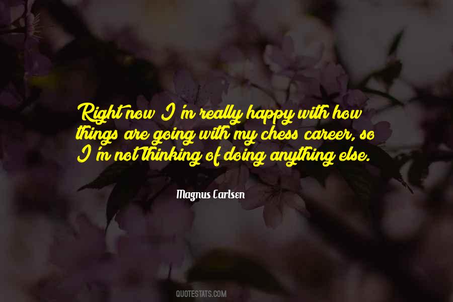 Quotes About Not Doing Anything Right #1687349