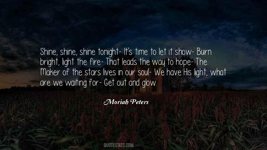 Quotes About Time To Shine #1456982