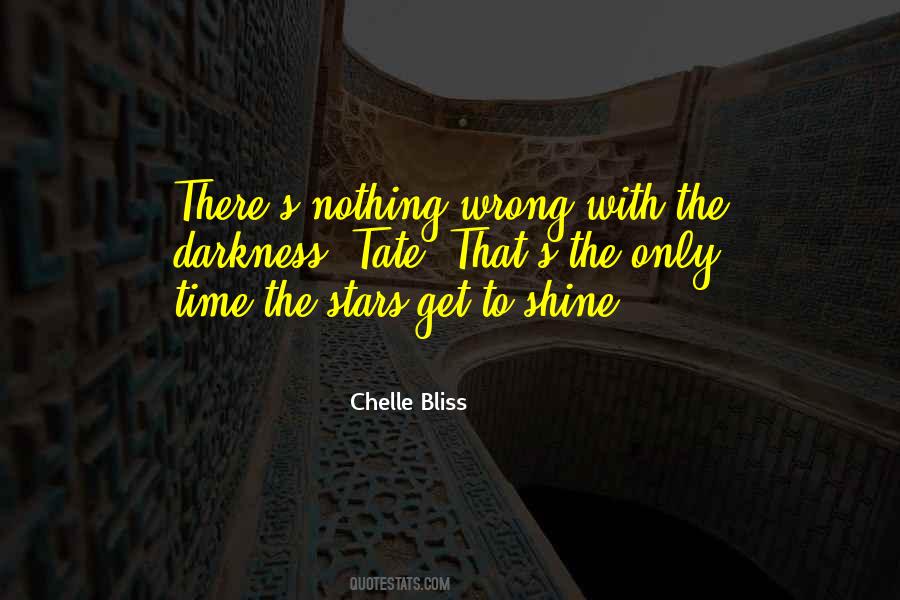 Quotes About Time To Shine #579935