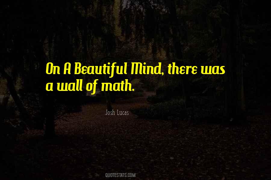 Beautiful Mind Sayings #1135626