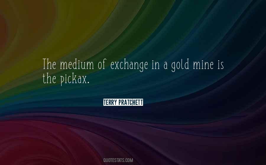 Gold Mine Sayings #248374