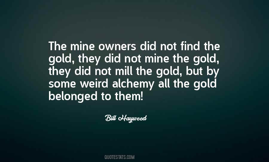 Gold Mine Sayings #616034