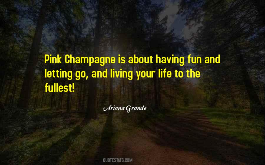 Quotes About Pink Champagne #237065