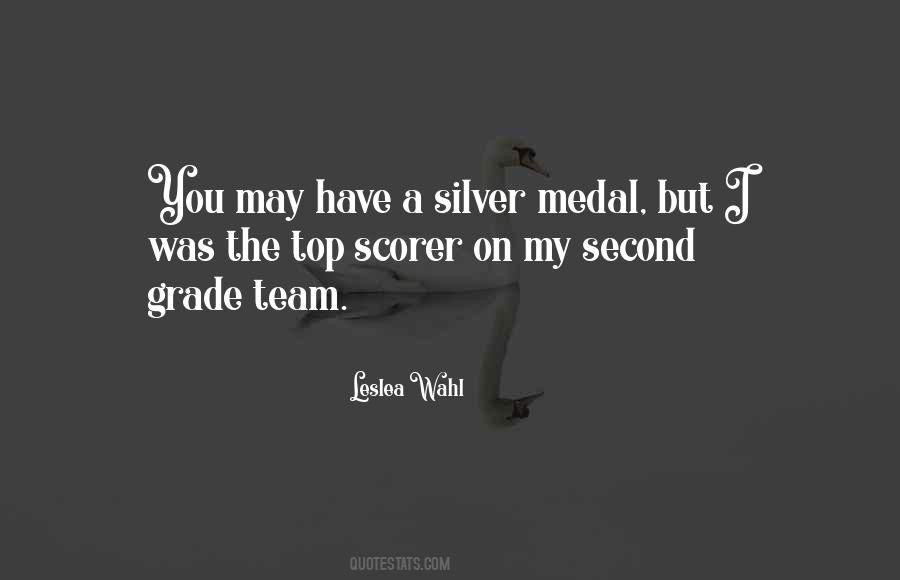 Quotes About Silver Medal #1217631