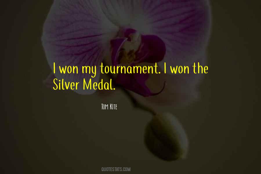 Quotes About Silver Medal #1662532