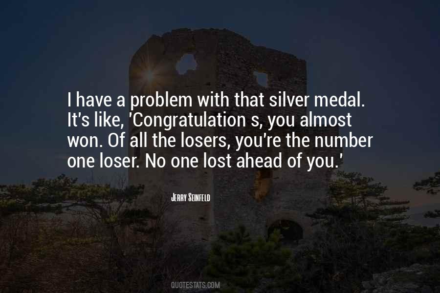 Quotes About Silver Medal #611