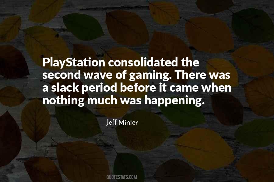 Quotes About Playstation #1110000