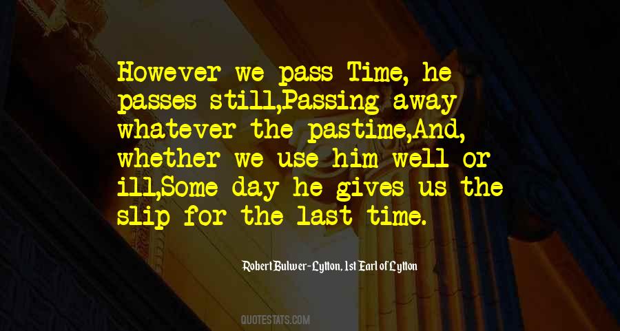 Quotes About Passing Away #1116259