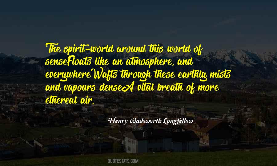 Quotes About The Spirit World #1234323