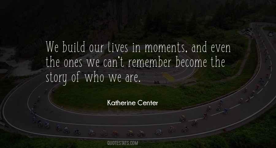 We Remember Moments Sayings #1188205