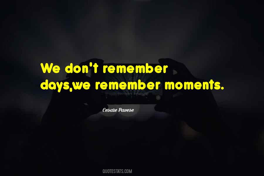 We Remember Moments Sayings #1456348