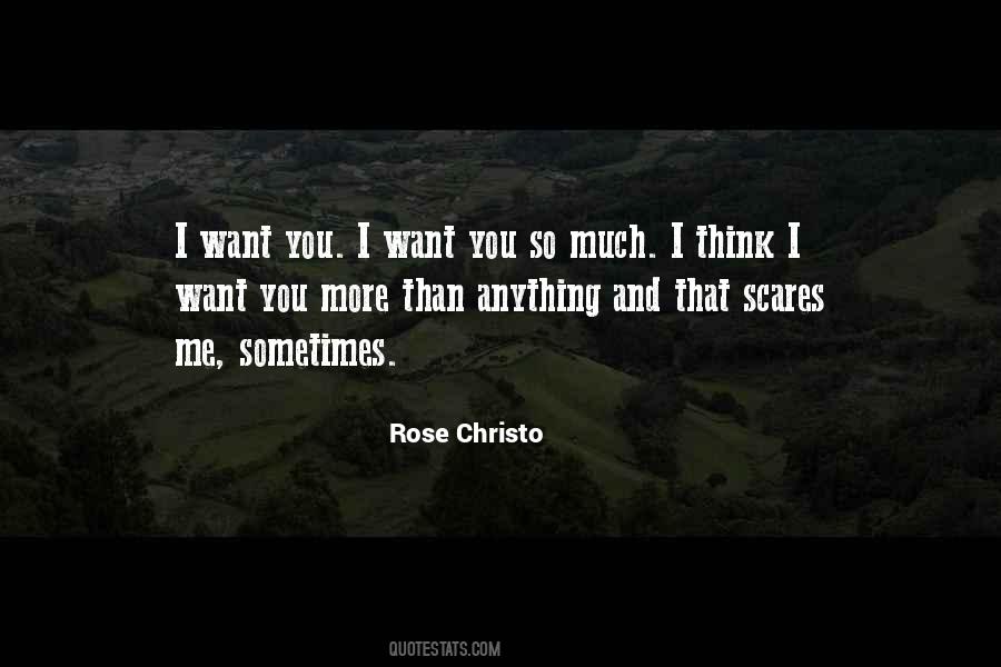 I Want You More Sayings #1146374