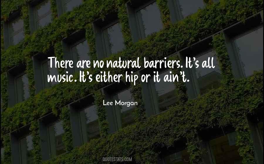 Lee Morgan Sayings #1412840