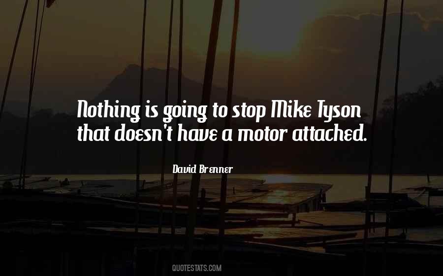 Motor T Sayings #889116