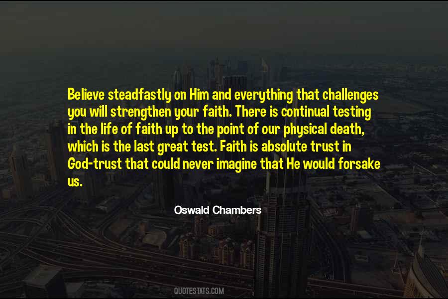 Quotes About Testing Your Faith #353710