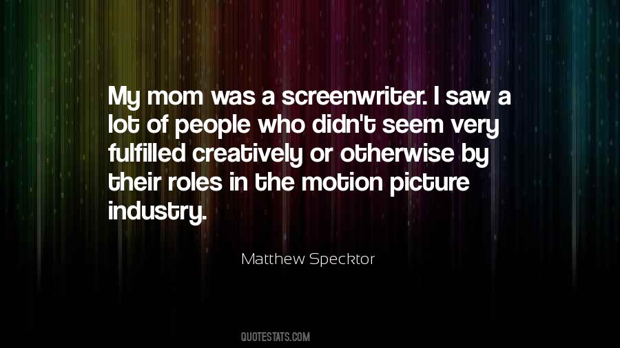 Motion Picture Sayings #572306