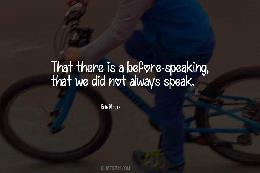 Quotes About Speaking #11932