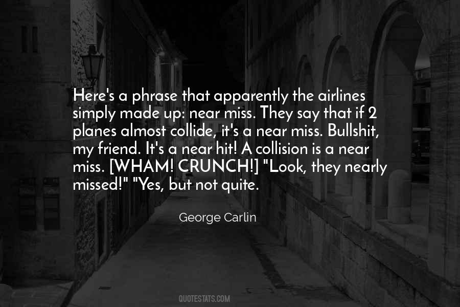 Near Miss Sayings #198136