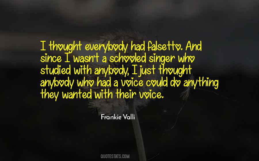 Quotes About Falsetto #314739