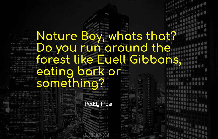 Nature Boy Sayings #515341
