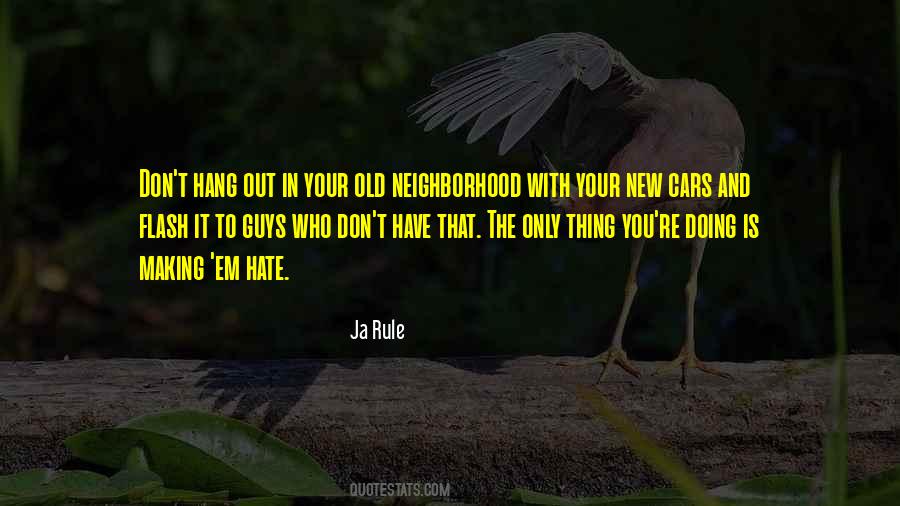 Old Neighborhood Sayings #824917