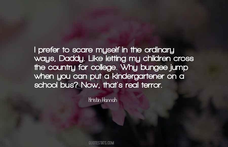 Quotes About Not Letting Fear Get The Best Of You #395736