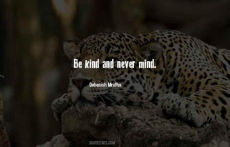 Never Mind Quotes Sayings #688834