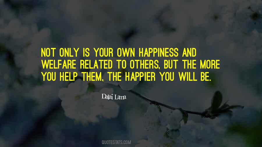 Quotes About Happiness Helping Others #330594