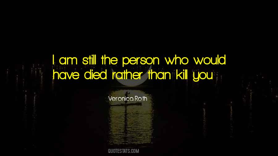 Quotes About Person Who Died #618633