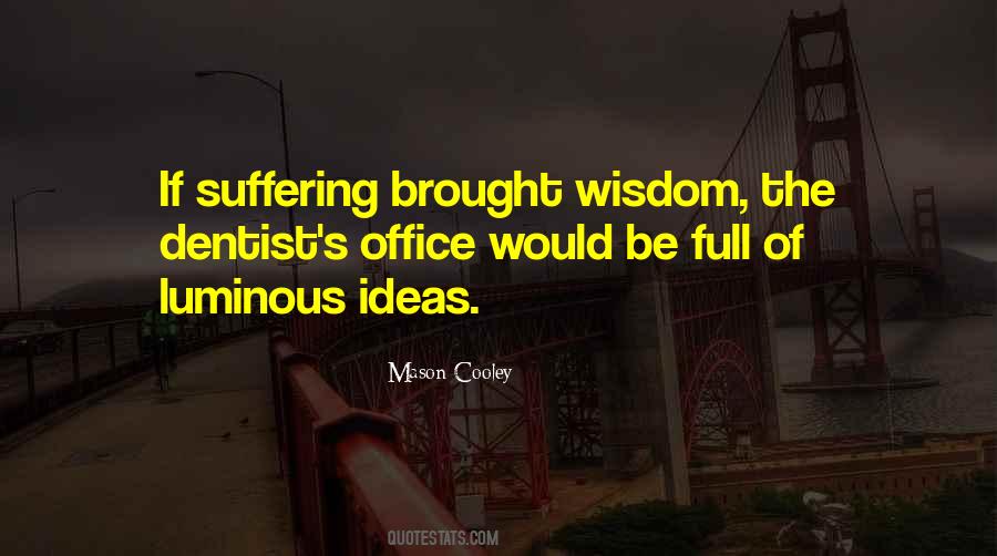 Dental Office Sayings #1387405