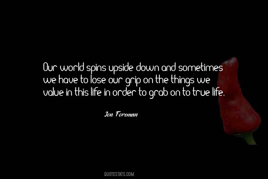 Quotes About Things We Value #1141365