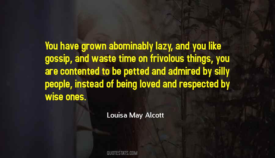 Quotes About Being A Waste Of Time #228264