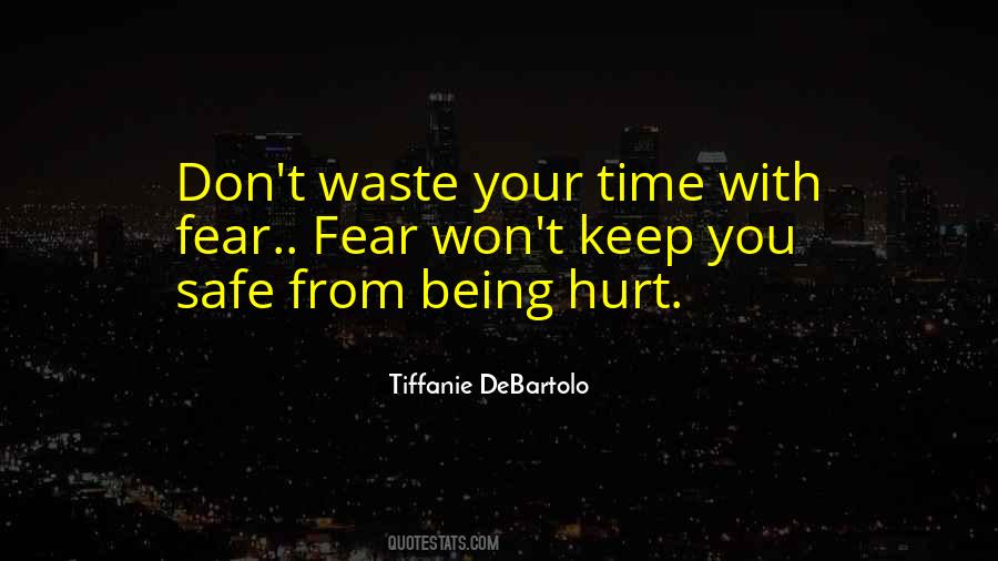 Quotes About Being A Waste Of Time #406010