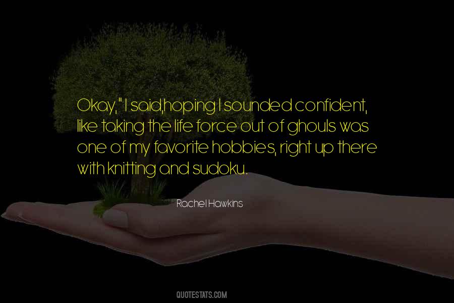 One Of My Favorite Sayings #1040793
