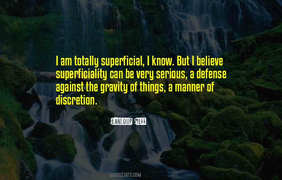 Quotes About Superficiality #164581