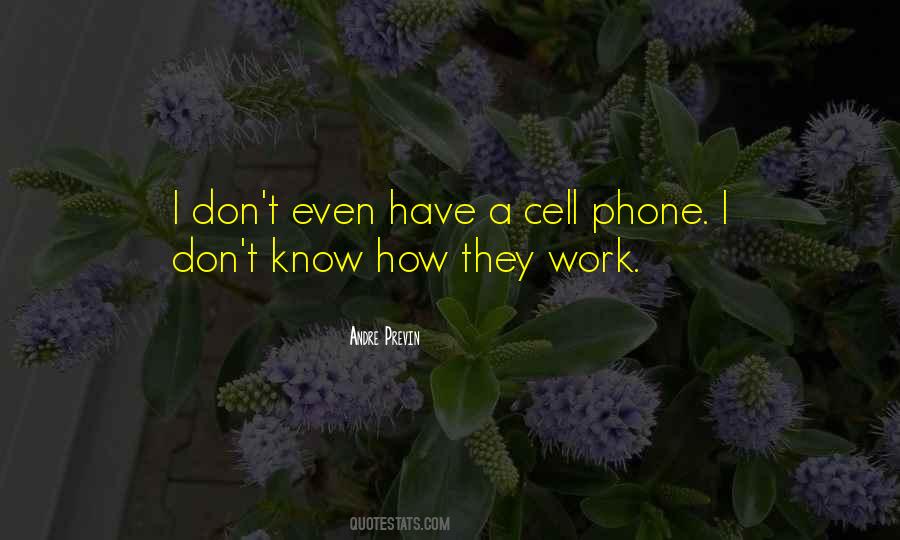 Quotes About A Cell Phone #1018628