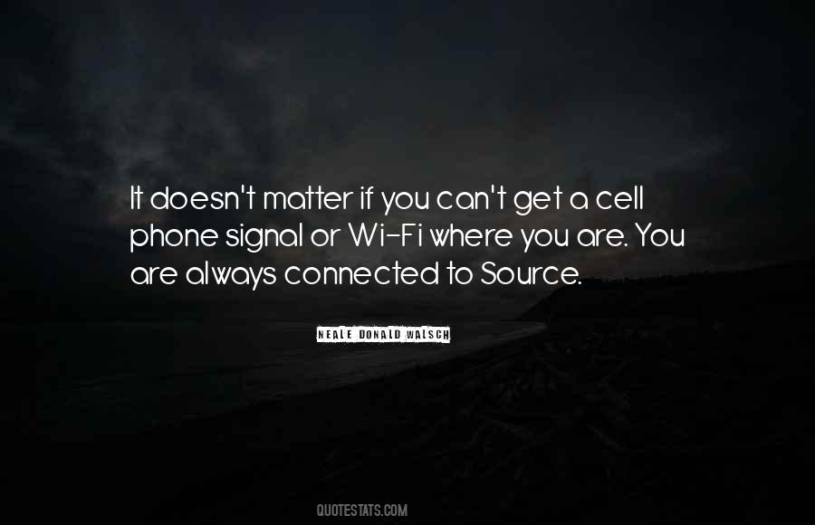 Quotes About A Cell Phone #1108135