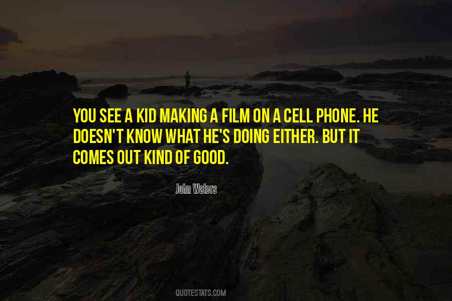 Quotes About A Cell Phone #1713228