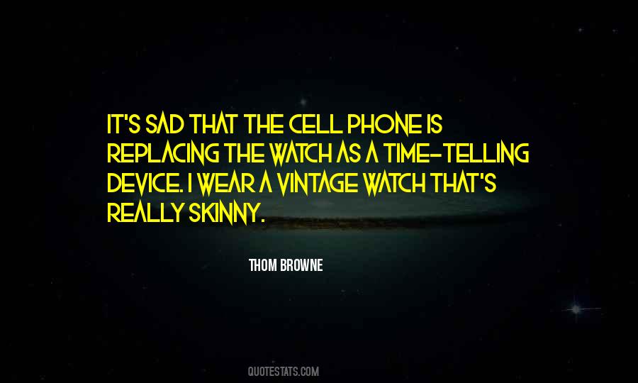 Quotes About A Cell Phone #31316
