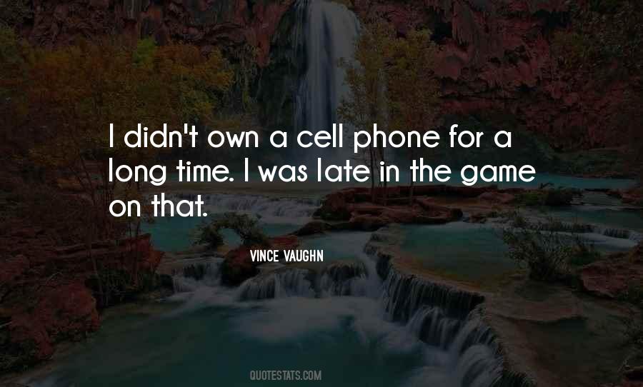Quotes About A Cell Phone #330963