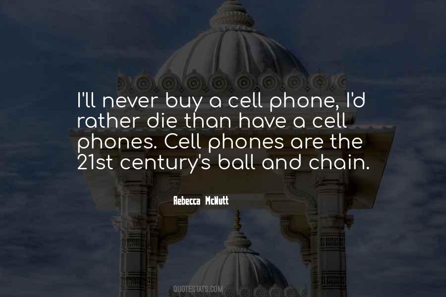 Quotes About A Cell Phone #657653