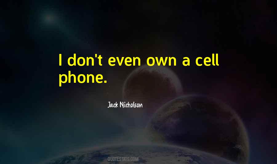 Quotes About A Cell Phone #848278