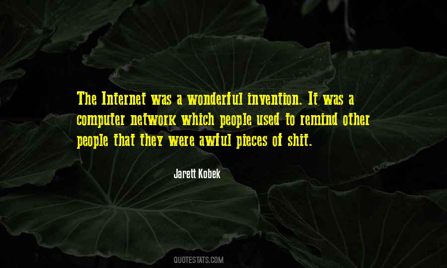 Quotes About The Invention Of The Internet #431963