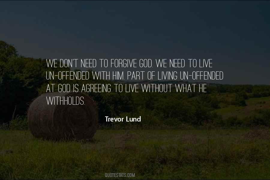 Quotes About Living Without God #1012050