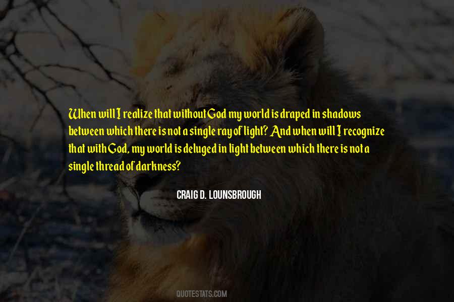 Quotes About Living Without God #1538977